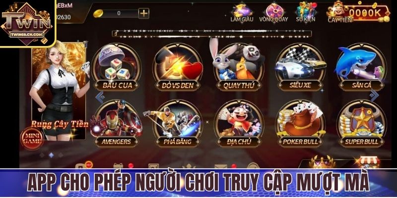 App cho phép người chơi truy cập mượt mà
