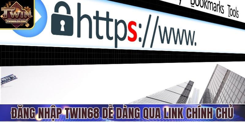 Đăng nhập Twin68 dễ dàng qua link chính chủ