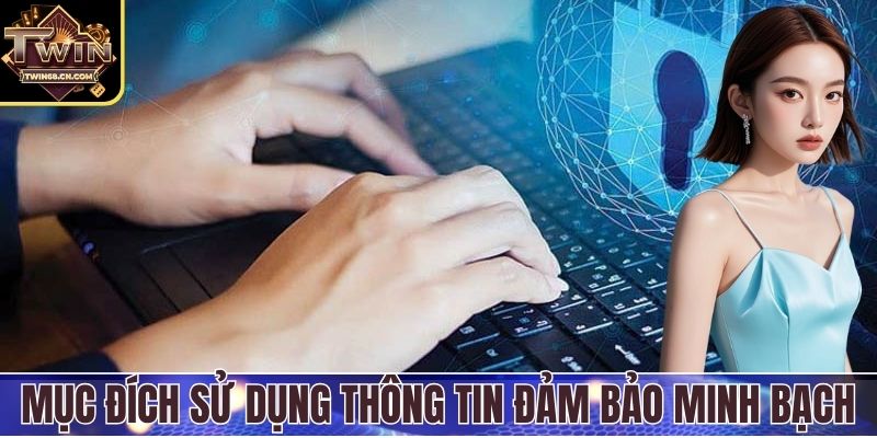 Mục đích sử dụng dữ liệu đảm bảo minh bạch