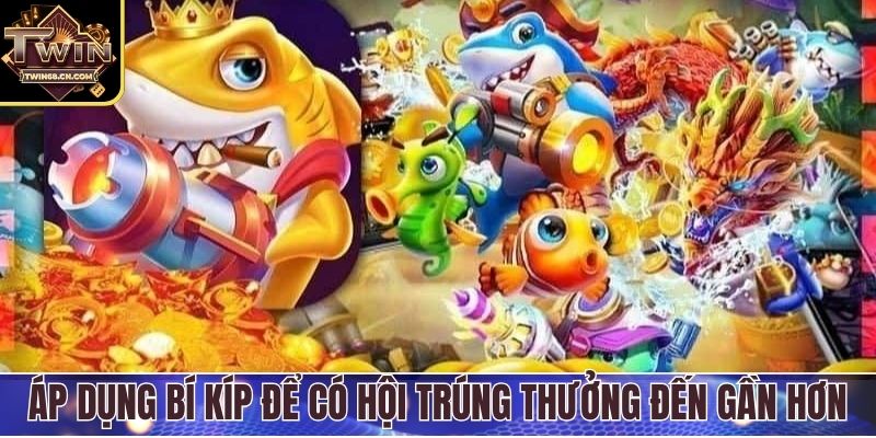 Áp dụng bí kíp để có hội trúng thưởng đến gần hơn