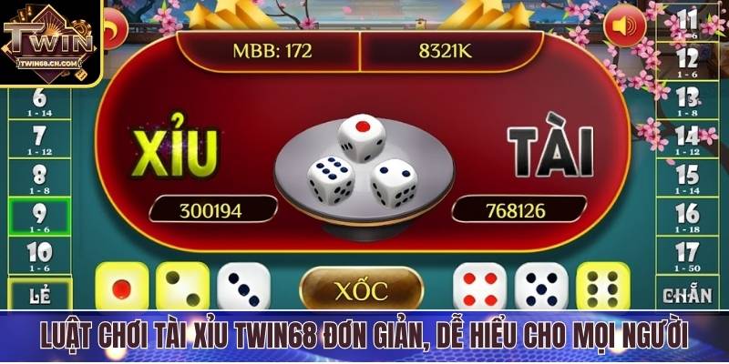 Tài Xỉu Twin68 - Trải Nghiệm Cá Cược Kịch Tính Mỗi Ngày Luật chơi tài xỉu Twin68 đơn giản, dễ hiểu cho mọi người