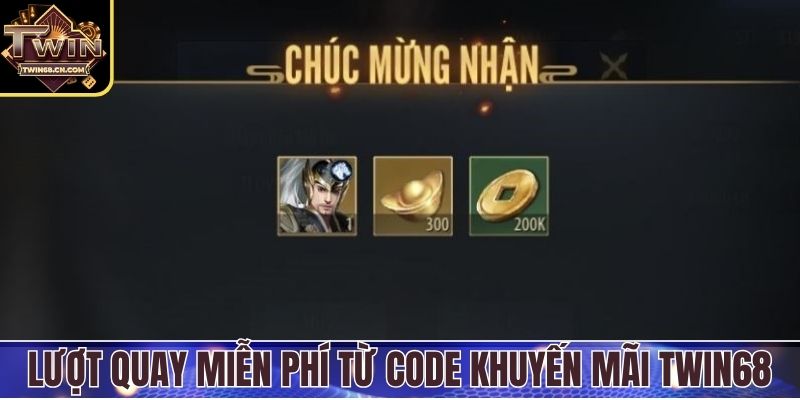 Lượt quay miễn phí từ code khuyến mãi Twin68